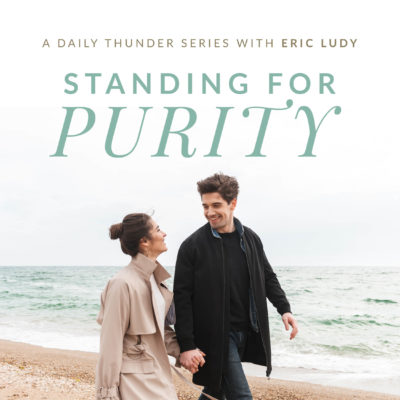 143: Honorable Love // Standing for Purity 4 (Eric Ludy)