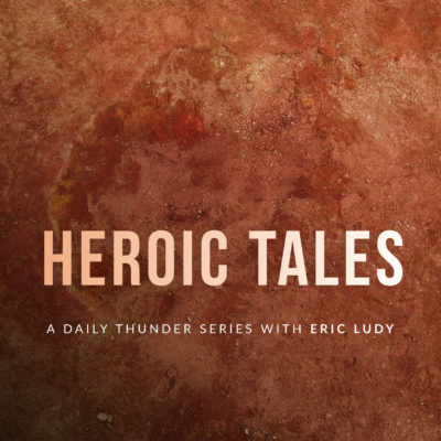 148: Shipwrecked // Heroic Tales 02 (Eric Ludy)
