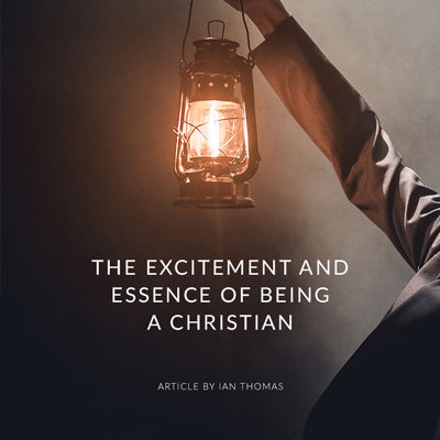 The Excitement and Essence of Being a Christian