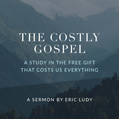 The Costly Gospel
