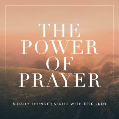 267: Hitting the Sweet Spot // The Power of Prayer 03 (Eric Ludy)