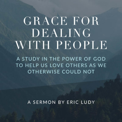 Grace for Dealing With People