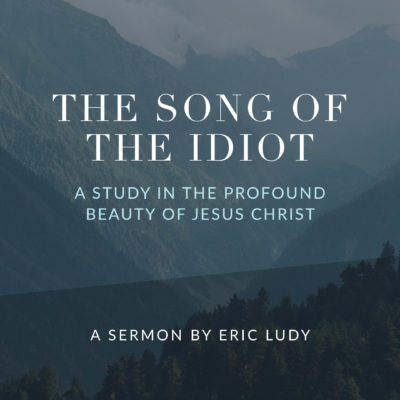 The Song of the Idiot