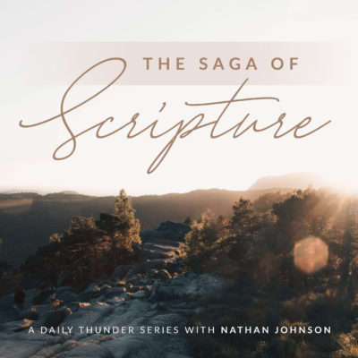 104: The Coming of the King // The Saga of Scripture 08 (Nathan Johnson)