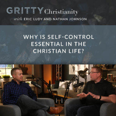 572: Why is self-control essential in the Christian life?