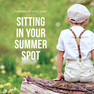 Sitting In Your Summer Spot