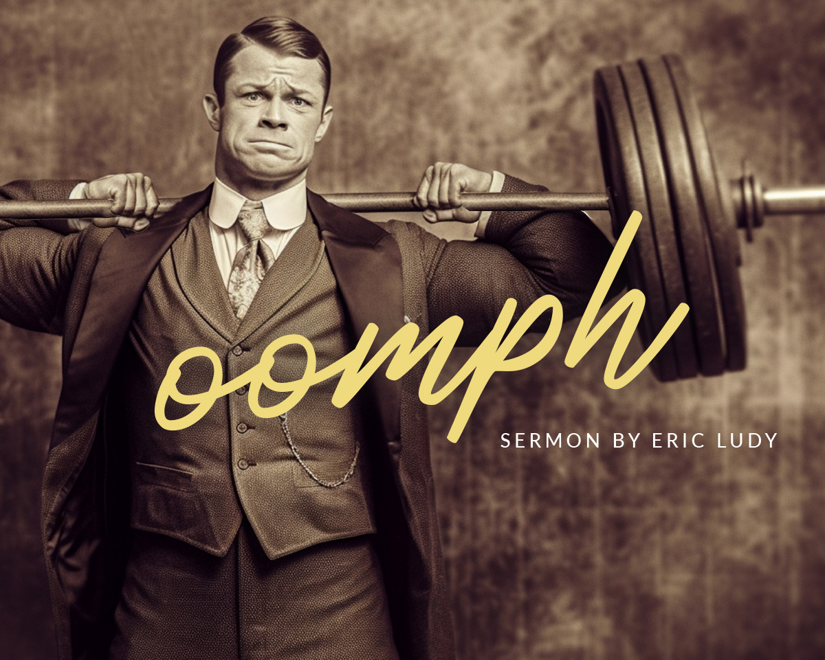 sermon-2023-5-21-oomph-homead
