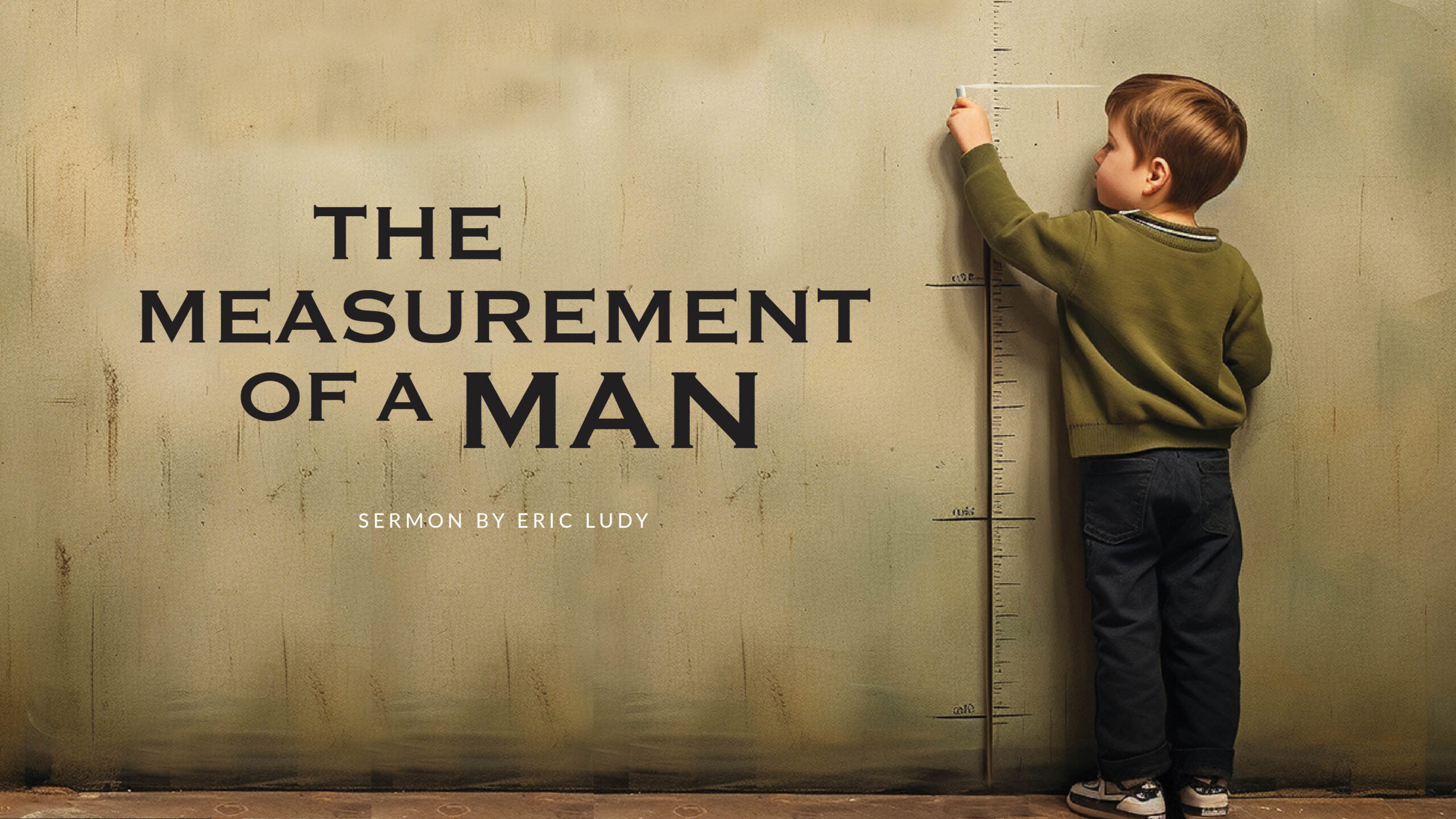 The Measurement of a Man