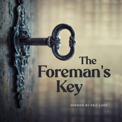 The Foreman’s Key