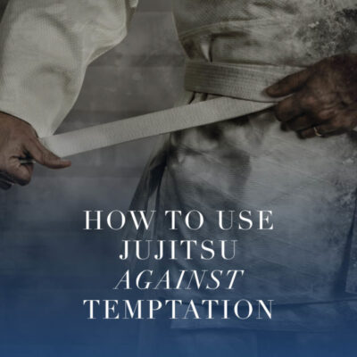 Video: How to Use Jujitsu Against Temptation