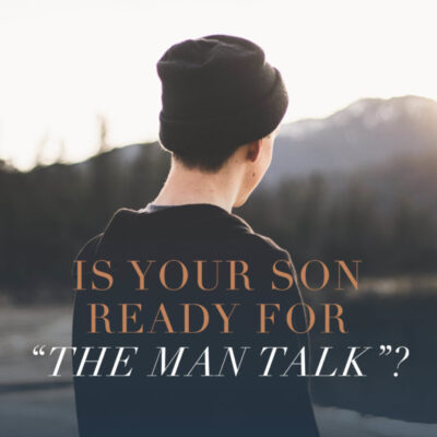 Video: Is your son ready for “the man talk”?