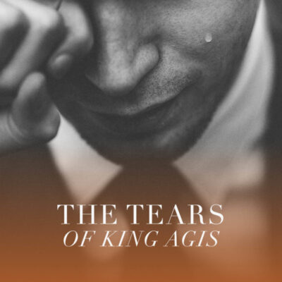 The Tears of King Agis