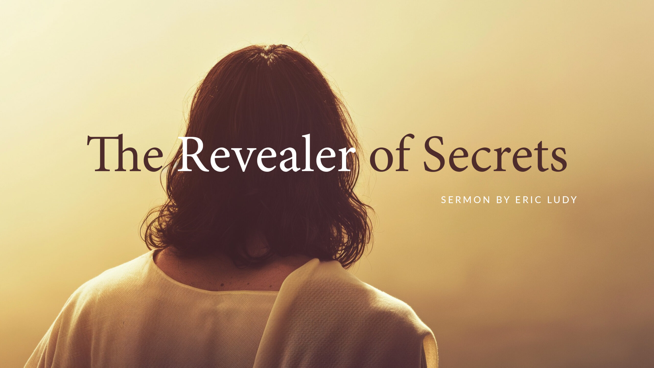 The Revealer of Secrets