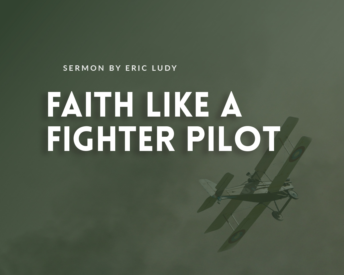 sermon-2024-10-27-faithfighterpilot-homead