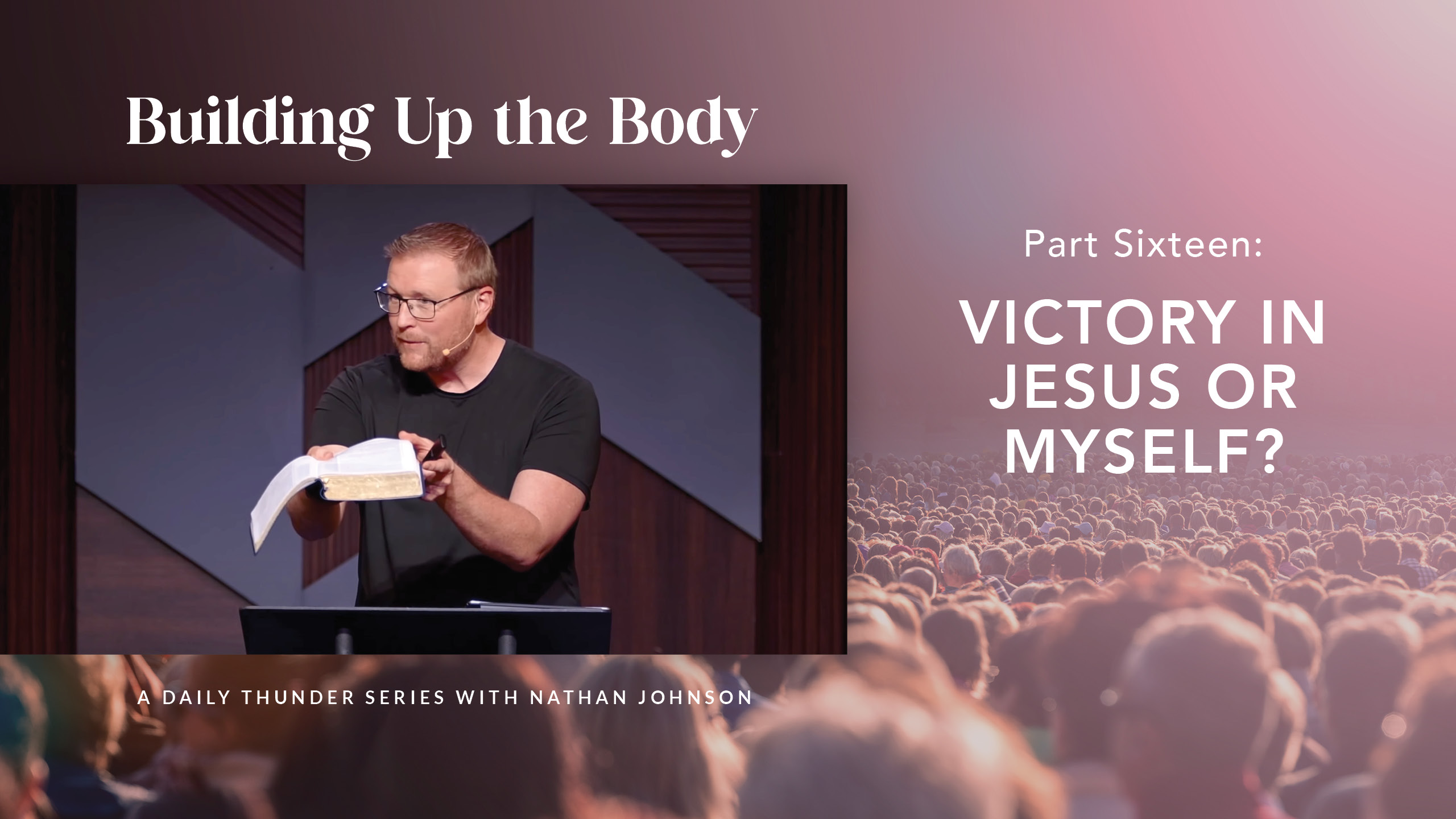 Victory in Jesus or Myself?