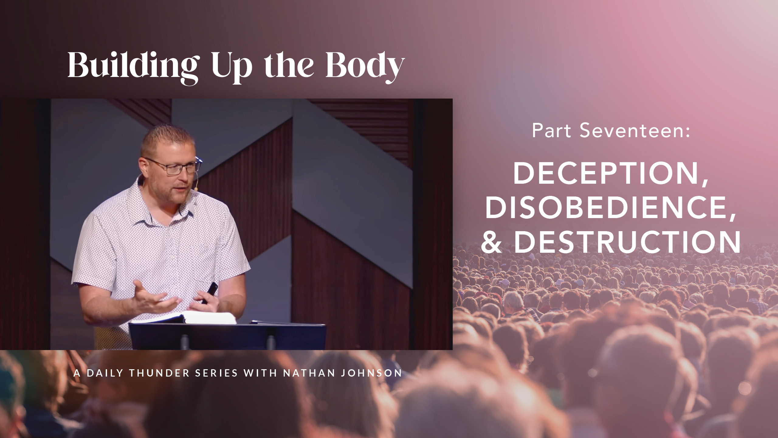 Deception, Disobedience, & Destruction