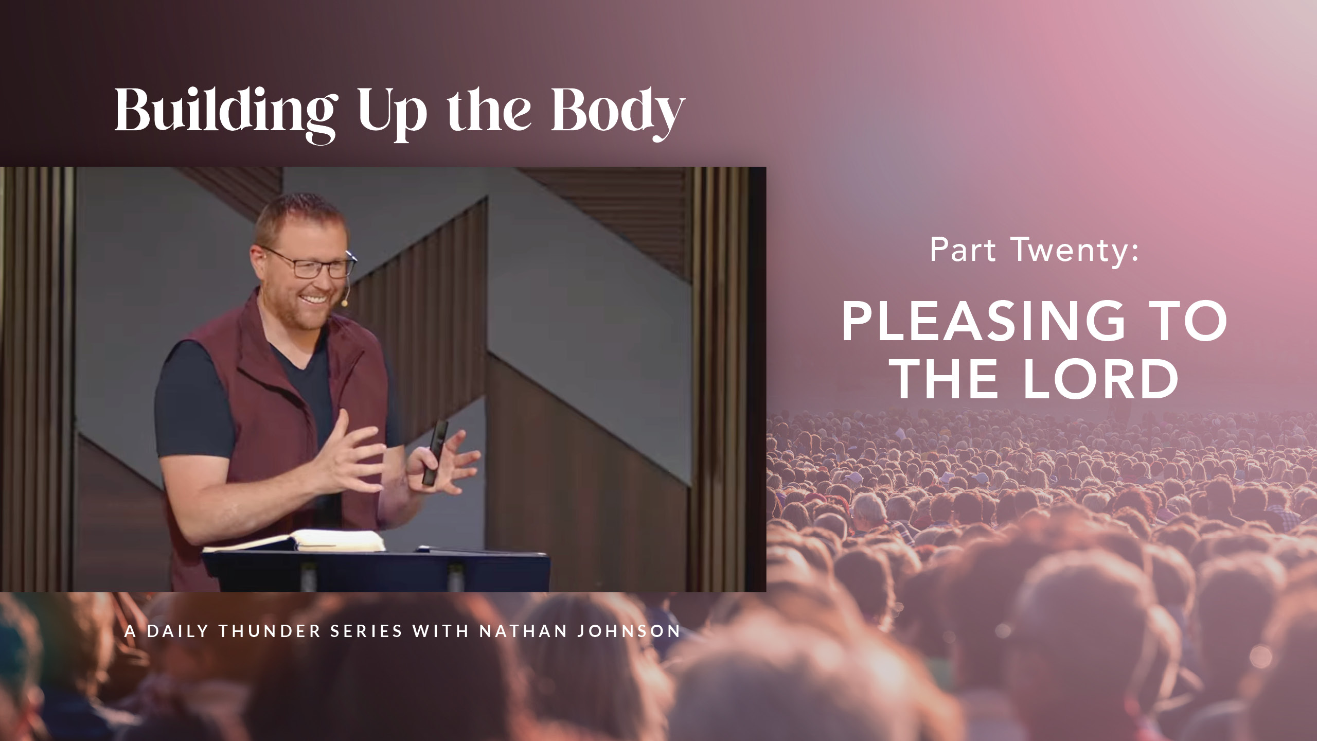 Pleasing to the Lord