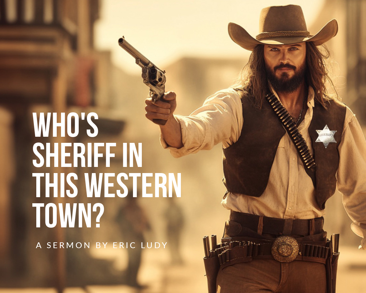 _sermon-2024-6-15-whossheriff-homead