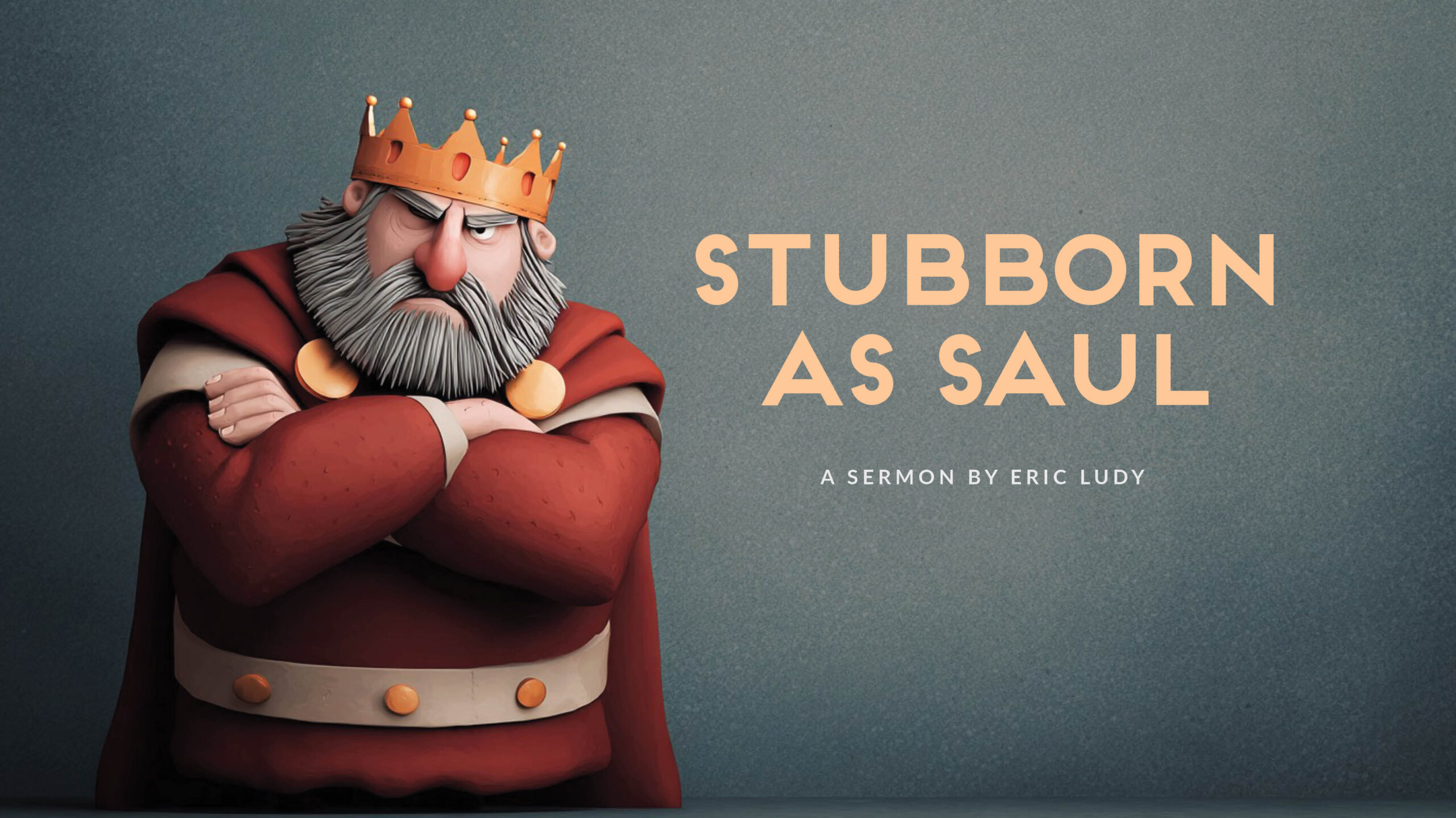 Stubborn as Saul